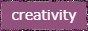 Creativity